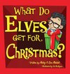 What Do Elves Get For Christmas?