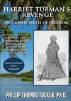 Harriet Tubman's Revenge and a New Birth of Freedom