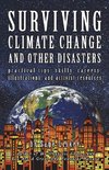 Surviving Climate Change And Other Disasters