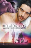 Affiliations, Aliens, and Other Profitable Pursuits