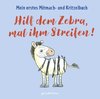 Hilf dem Zebra, mal ihm Streifen! Mein erstes Mitmach- und Kritzelbuch für Kinder ab 2 Jahre: Zum Schütteln, Schaukeln, Pusten, Klopfen und selber Malen