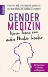 Gendermedizin:  Warum Frauen eine andere Medizin brauchen