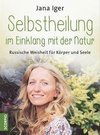 Selbstheilung im Einklang mit der Natur