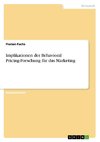 Implikationen der Behavioral Pricing-Forschung für das Marketing