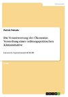 Die Verantwortung der Ökonomie. Vorstellung einer ordnungspolitischen Klimainitiative