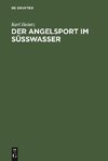 Der Angelsport im Süsswasser