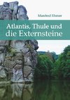 Atlantis, Thule und die Externsteine