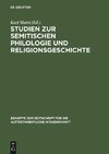 Studien zur semitischen Philologie und Religionsgeschichte