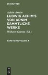 Ludwig Achim's von Arnim sämmtliche Werke, Band 10, Novellen, 4