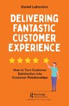 Delivering Fantastic Customer Experience