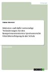 Inklusion und dafür notwendige Veränderungen für den kompetenzorientierten Sportunterricht. Gleichberechtigung in der Schule