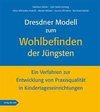 Dresdner Modell zum Wohlbefinden der Jüngsten