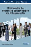 Understanding the Relationship Between Religion and Entrepreneurship