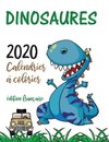 Dinosaures 2020 calendrier à colorier (édition française)