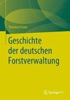 Geschichte der deutschen Forstverwaltung