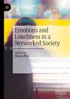 Emotions and Loneliness in a Networked Society