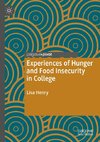 Experiences of Hunger and Food Insecurity in College