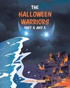 The Halloween Warriors Part 4 and 5