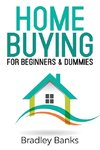 Home Buying for Beginners & Dummies