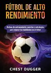 Fútbol de alto rendimiento