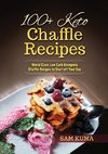 100+ Keto Chaffle Recipes