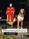 Der Personenspürhund im Einsatz