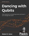 Dancing with Qubits