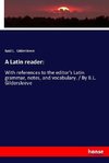 A Latin reader: