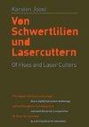 Von Schwertlilien und Lasercuttern