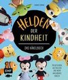 Helden der Kindheit - Das Häkelbuch - Trickfiguren, Kulthelden und mehr Amigurumis häkeln