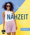 Sommer, Sonne, Nähzeit - 15 Basics für den Sommer nähen