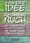 Von der Idee zum eigenen Buch