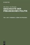 Geschichte der preußischen Politik, Teil 4, Abt. 1, Friedrich I. König von Preußen