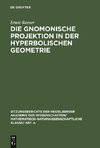 Die gnomonische Projektion in der hyperbolischen Geometrie