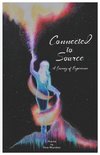 Connected to Source a Journey of Experience