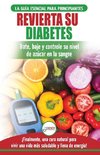 Revierta su diabetes