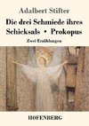 Die drei Schmiede ihres Schicksals / Prokopus