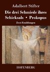 Die drei Schmiede ihres Schicksals / Prokopus