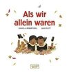 Als wir allein waren