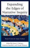 Expanding the Edges of Narrative Inquiry