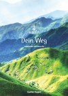 Dein Weg