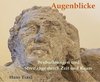 Augenblicke - Beobachtungen und Streifzüge durch Raum und Zeit