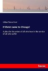 If Christ came to Chicago!