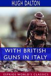 With British Guns in Italy