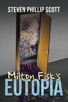 Milton Fisk's Eutopia