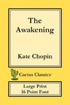 The Awakening (Cactus Classics Large Print)