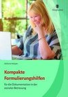 Kompakte Formulierungshilfen zur Dokumentation in der sozialen Betreuung