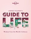 Lonely Planet's Guide to Life