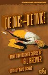 Die Once-Die Twice