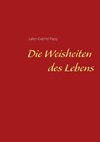 Die Weisheiten des Lebens